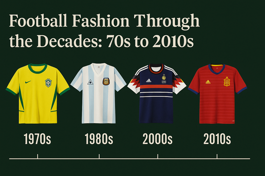 Football Fashion Through the Decades: 70s to 2010s